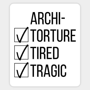 Architecture Student Tired Tragic Gift Idea Sticker